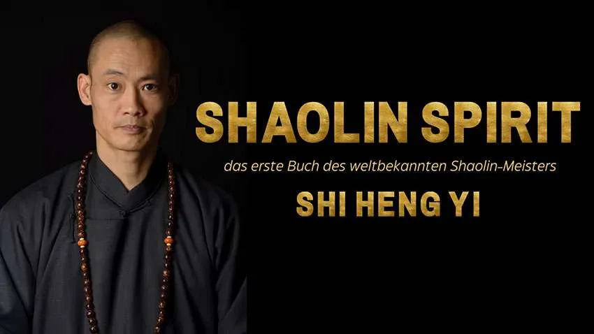 Shaolin Spirit Meistere dein Leben Shi Heng Yi Buch Bestseller Empfehlung Buchkritik Review Deutsch Zitate Kritik temple europe rezensionen